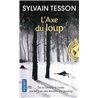 Axe du loup l' Auteur(s): TESSON Sylvain
