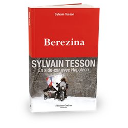 Berezina Auteur(s): TESSON Sylvain