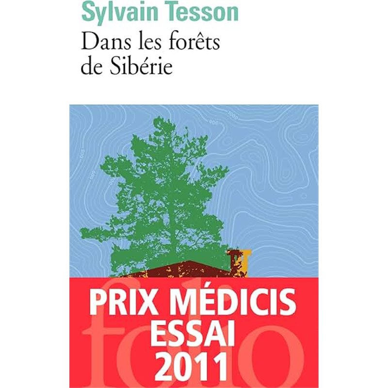 Dans les forêts de Sibérie Auteur(s): TESSON Sylvain Dans les forêts de Sibérie Auteur(s): TESSON Sylvain