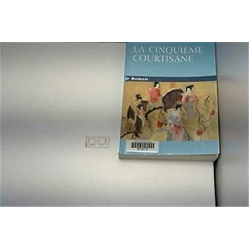 Cinquième courtisane la Auteur(s): THIBAUX Jean-Michel Cinquième courtisane la Auteur(s): THIBAUX Jean-Michel