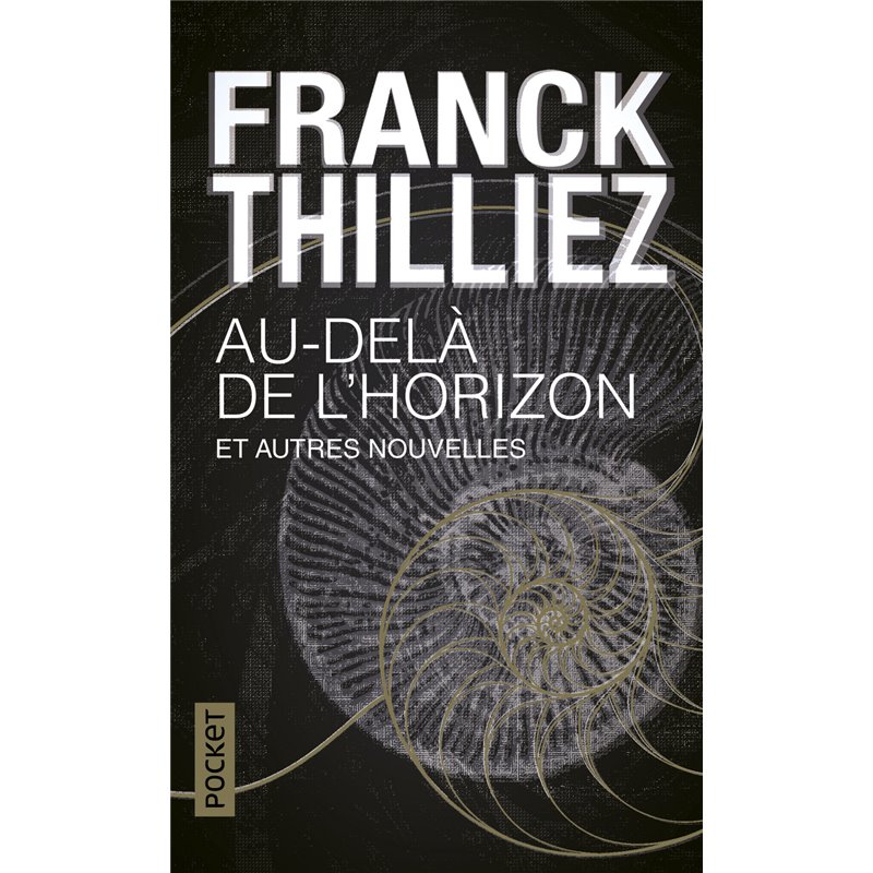 Au-delà de l'horizon Auteur(s): THILLIEZ Franck Au-delà de l'horizon Auteur(s): THILLIEZ Franck
