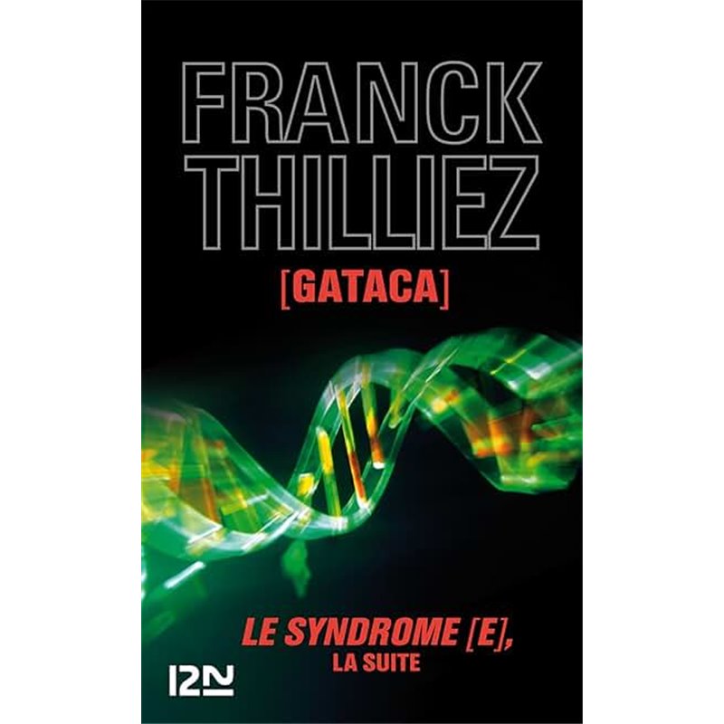 Gataca Auteur(s): THILLIEZ Franck Gataca Auteur(s): THILLIEZ Franck