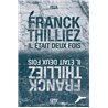 Il Ã©tait deux fois Auteur(s): THILLIEZ Franck