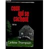 Ceux qui se cachent Auteur(s): THOMPSON Carlene