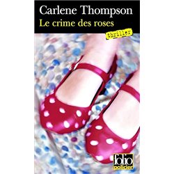 Crime des roses le Auteur(s): THOMPSON Carlene