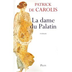 DAME DU PALATIN LA Auteur(s): CAROLIS Patrick de