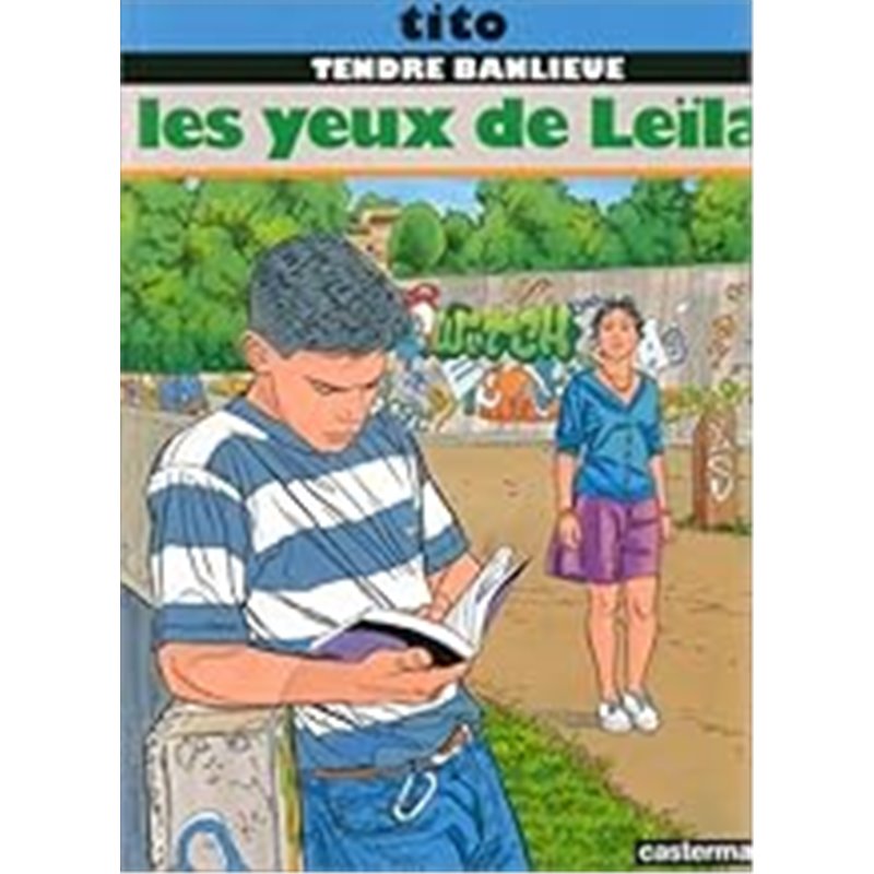 Yeux de Leïla Les T.14 Auteur(s): TITO Yeux de Leïla Les T.14 Auteur(s): TITO