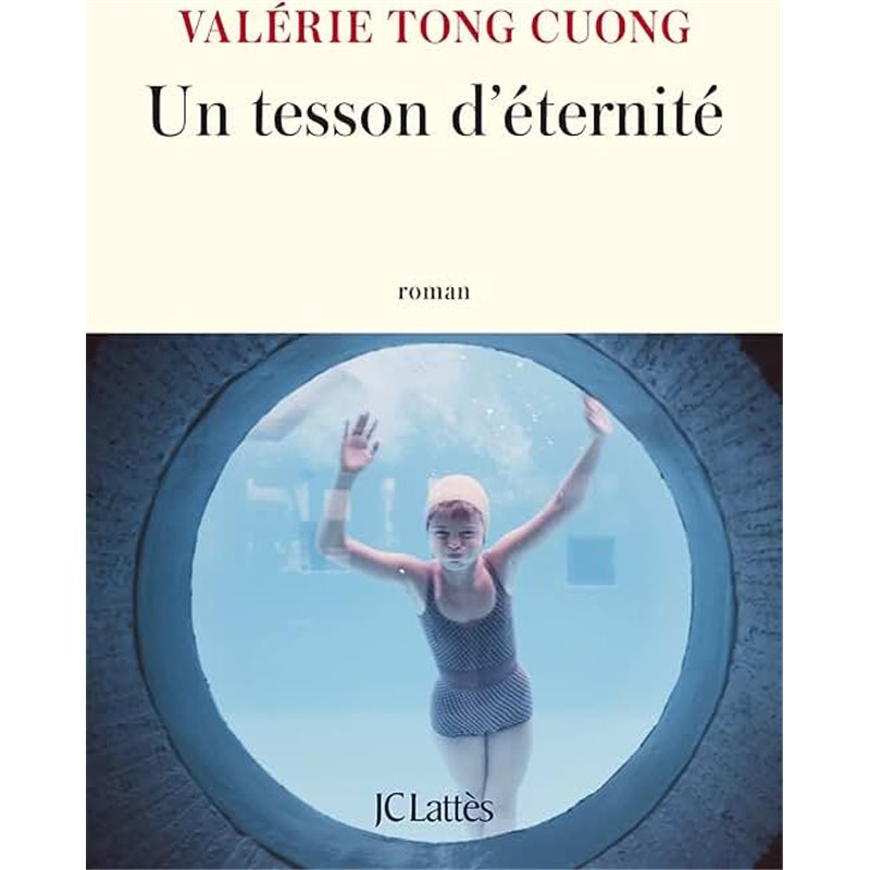 Tesson d'éternité un Auteur(s): TONG CUONG Valerie Tesson d'éternité un Auteur(s): TONG CUONG Valerie