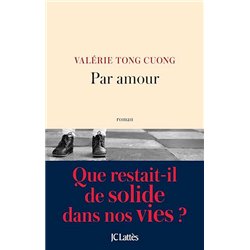 Par amour Auteur(s): TONG CUONGValerie