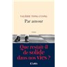 Par amour Auteur(s): TONG CUONGValerie