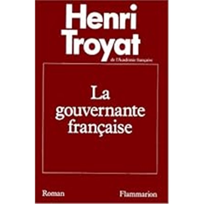 Gouvernante francaise la Auteur(s): TROYAT Henri