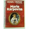 Marie Karpovna Auteur(s): TROYAT Henri
