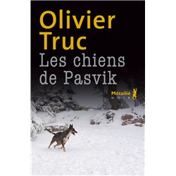 Chiens de Pasvik les Auteur(s): TRUC Olivier