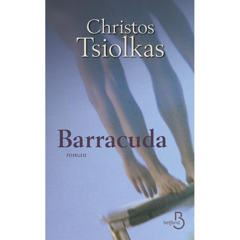Barracuda Auteur(s): TSIOLJAS Christos Barracuda Auteur(s): TSIOLJAS Christos