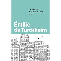Prince Ã  la petite tasse le Auteur(s): TURCKHEIM Emilie de