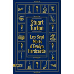 Sept morts d'Evelyn Hardcastle les Auteur(s): TURTON Stuart