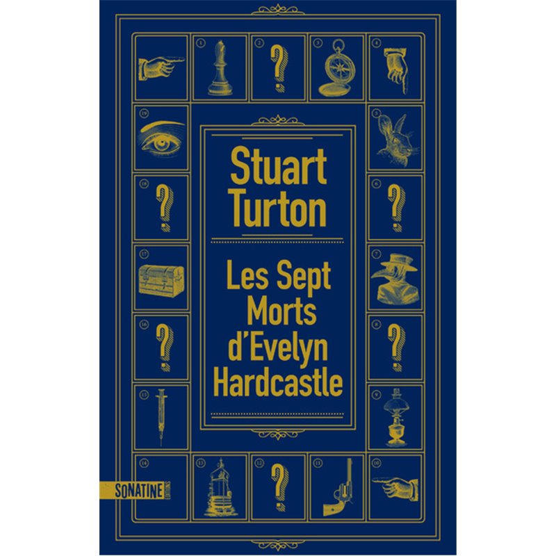 Sept morts d'Evelyn Hardcastle les Auteur(s): TURTON Stuart Sept morts d'Evelyn Hardcastle les Auteur(s): TURTON Stuart