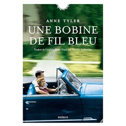 Bobine de fil bleu une Auteur(s): TYLER Anne