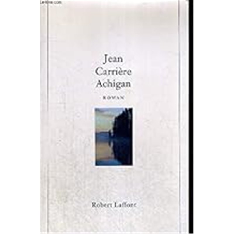 ACHIGAN Auteur(s): CARRIERE Jean