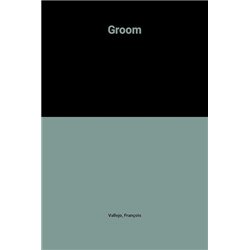 Groom Auteur(s): VALLEJO Francois