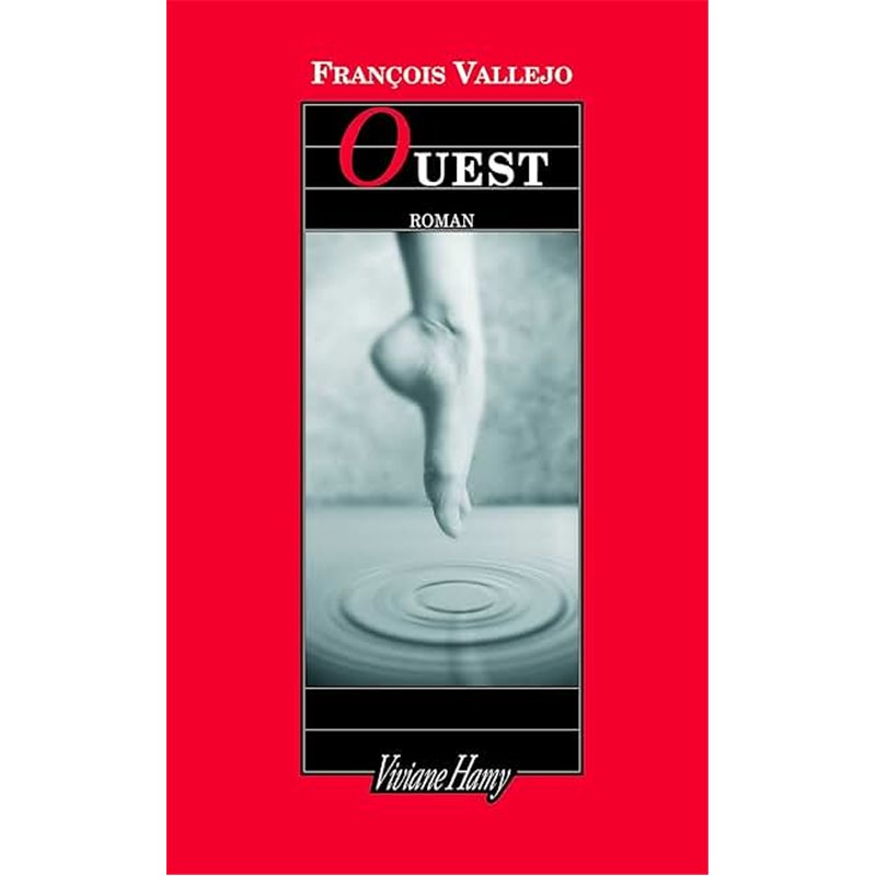Ouest Auteur(s): VALLEJO Francois Ouest Auteur(s): VALLEJO Francois