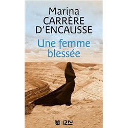 FEMME BLESSEE UNE Auteur(s): CARRERE d'ENCAUSSE Marina