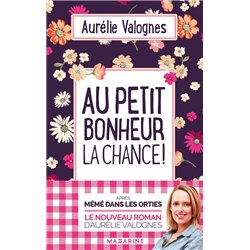 Au petit bonheur la chance Auteur(s): VALOGNES Aurelie