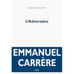 ADVERSAIRE L' Auteur(s): CARRERE Emmanuel