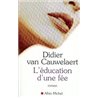 Education d'une fÃ©e l' Auteur(s): VAN CAUWELAERT Didier