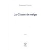 CLASSE DE NEIGE LA Auteur(s): CARRERE Emmanuel