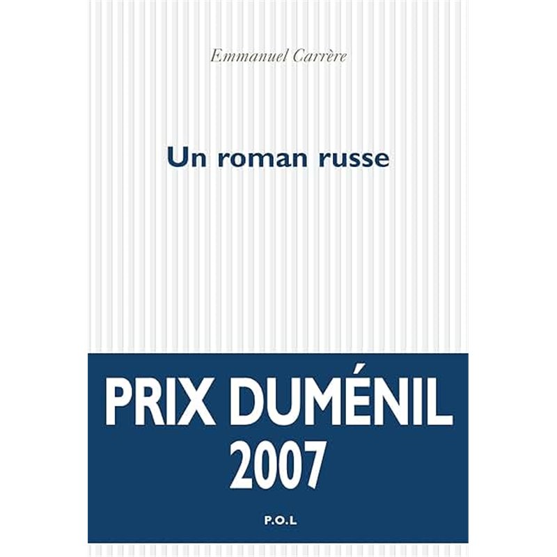 ROMAN RUSSE UN Auteur(s): CARRERE Emmanuel