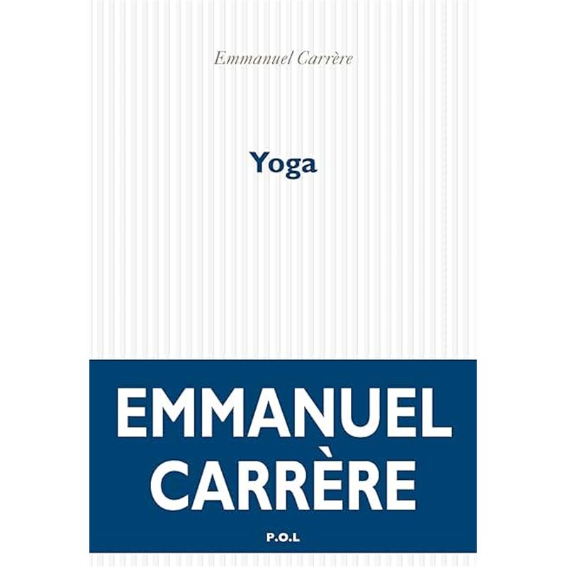 YOGA Auteur(s): CARRERE Emmanuel