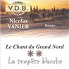 Tempete blanche la T.2 Auteur(s): VANIER Nicolas