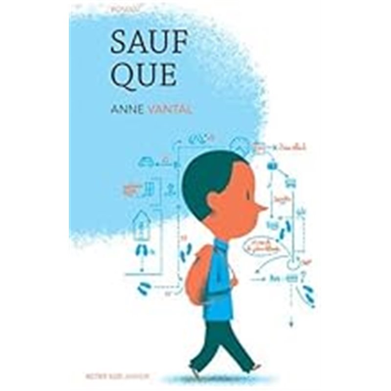 Sauf que Auteur(s): VANTAL Anne Sauf que Auteur(s): VANTAL Anne