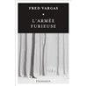 ArmÃ©e furieuse l' Auteur(s): VARGAS Fred
