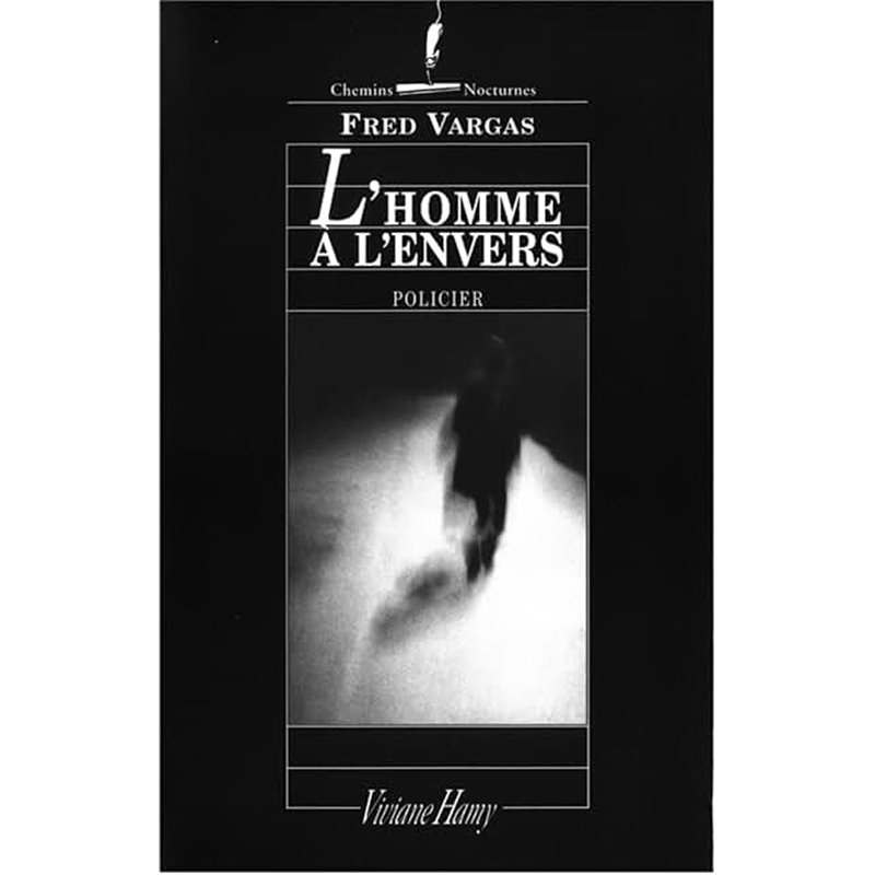 Homme a l'envers l' Auteur(s): VARGAS Fred Homme a l'envers l' Auteur(s): VARGAS Fred