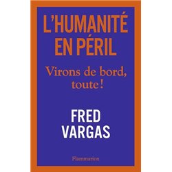 HumanitÃ© en pÃ©ril l' Auteur(s): VARGAS Fred