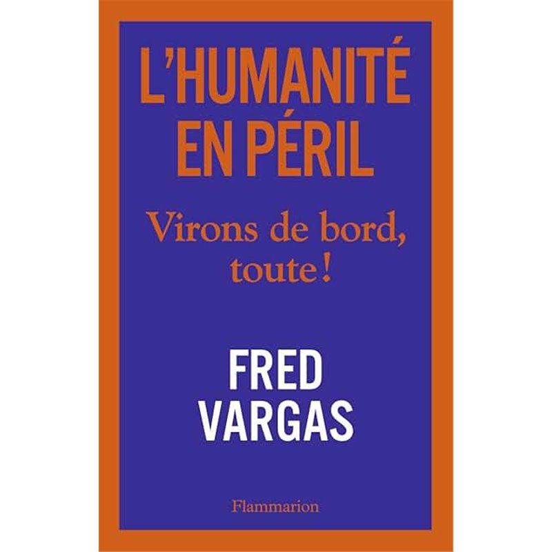 Humanité en péril l' Auteur(s): VARGAS Fred Humanité en péril l' Auteur(s): VARGAS Fred