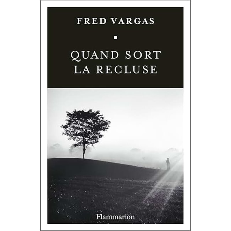 Quand sort la recluse Auteur(s): VARGAS Fred Quand sort la recluse Auteur(s): VARGAS Fred