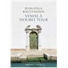 VENISE A DOUBLE TOUR Auteur(s): KAUFFMANN Jean Paul