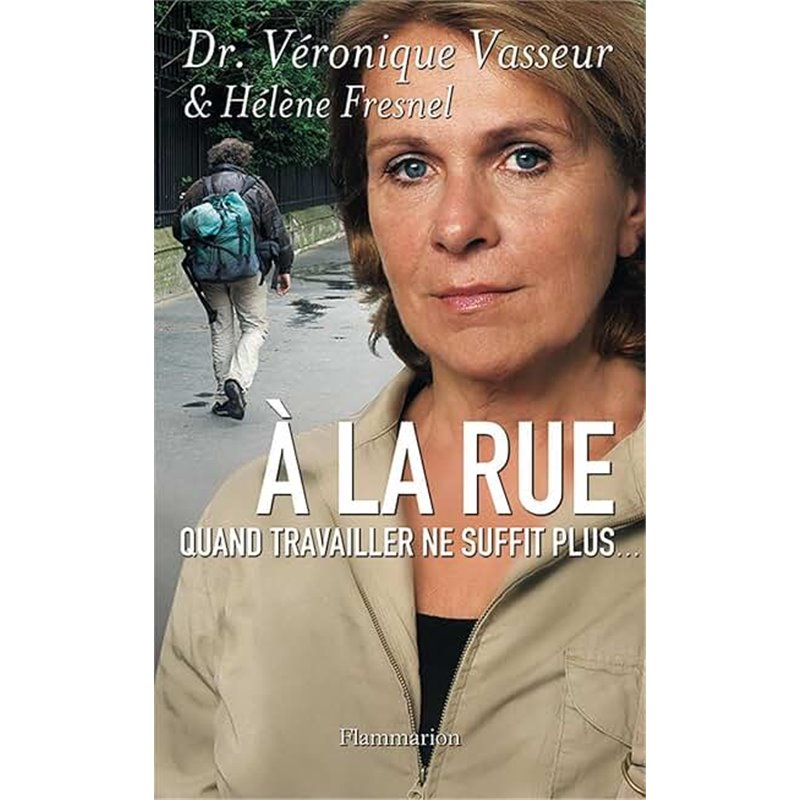 à la rue Auteur(s): VASSEUR Veronique à la rue Auteur(s): VASSEUR Veronique