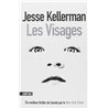 VISAGES LES Auteur(s): KELLERMAN Jesse