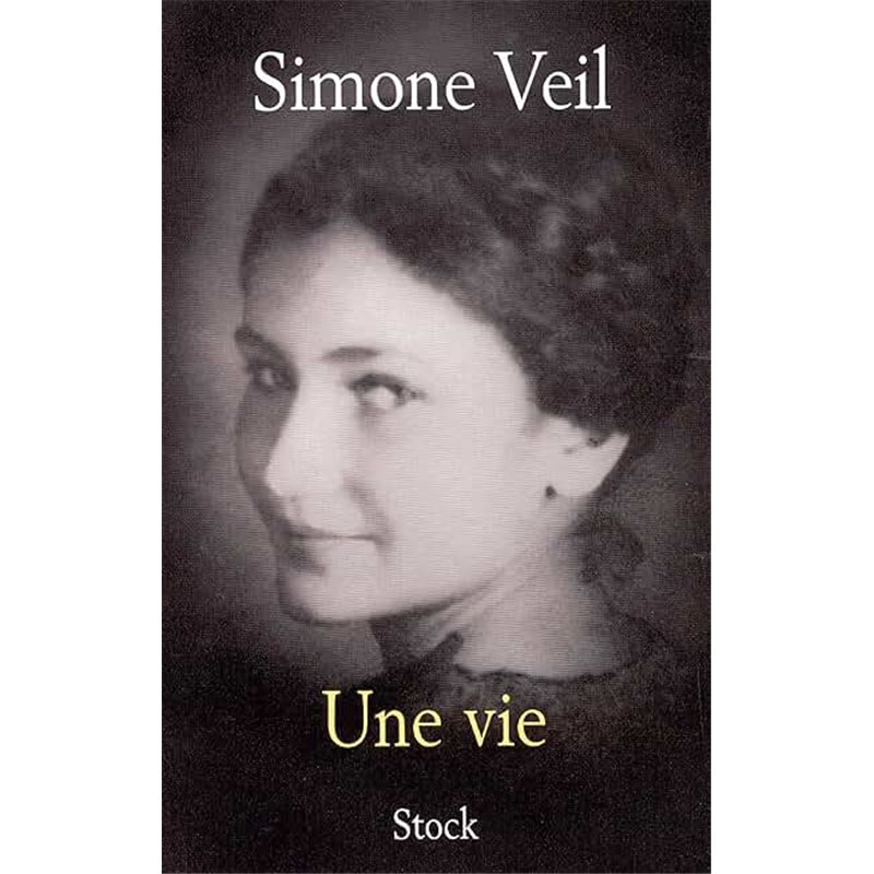 Vie une Auteur(s): VEIL Simone Vie une Auteur(s): VEIL Simone