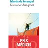 NAISSANCE D'UN PONT Auteur(s): KERANGAL Maylis de