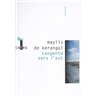 TANGENTE VERS L'EST Auteur(s): KERANGAL Maylis de