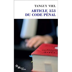 Article 353 du Code PÃ©nal Auteur(s): VIEL Tanguy