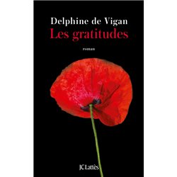 Gratitudes les Auteur(s): VIGAN Delphine de