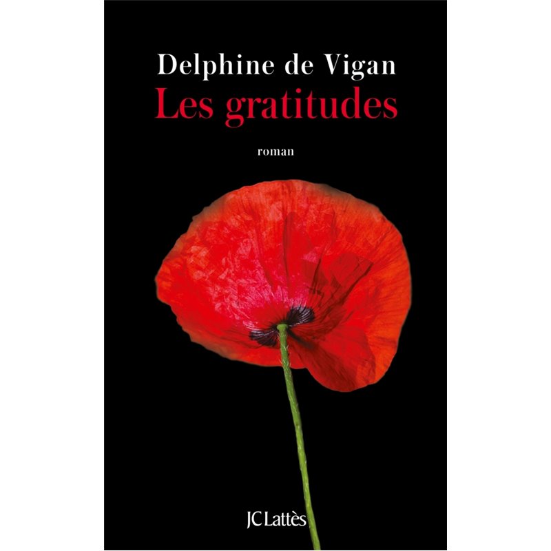 Gratitudes les Auteur(s): VIGAN Delphine de Gratitudes les Auteur(s): VIGAN Delphine de