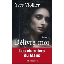 DÃ©livre-moi Auteur(s): VIOLLIER Yves
