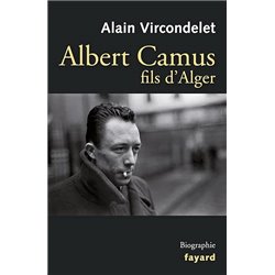 Albert Camus fils d'Alger Auteur(s): VIRCONDELET Alain
